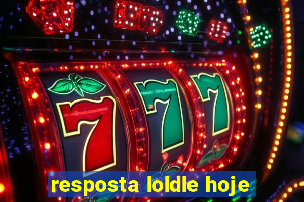 resposta loldle hoje